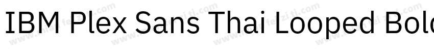 IBM Plex Sans Thai Looped Bold字体转换